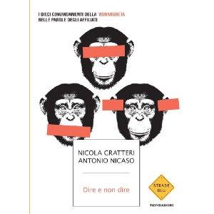 “Dire e non dire – I dieci comandamenti della 'ndrangheta nelle parole degli affiliati”