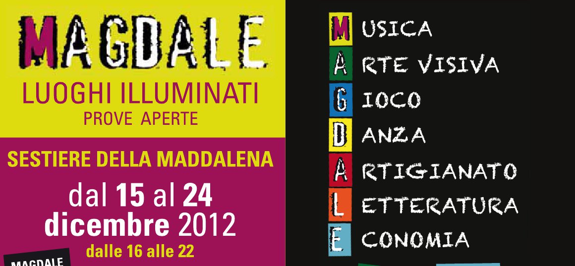 Luoghi illuminati – Prove aperte al Sestiere della Maddalena