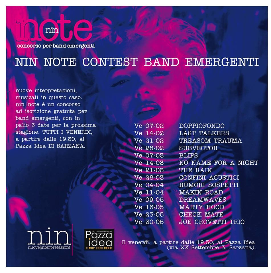 NIN – Nuove Interpretazioni: è partito il 'contest' per band emergenti: solo tre suoneranno il 12 giugno sul palco della Fortezza Firmafede