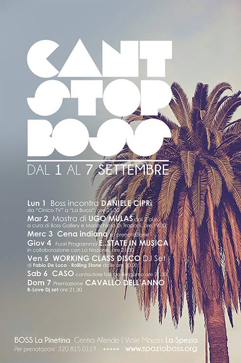 1/7 settembre, La Spezia – Can't stop boss