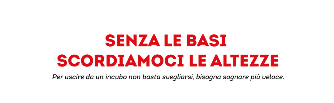 Senza le basi scordiamoci le altezze: VIII Congresso Regionale