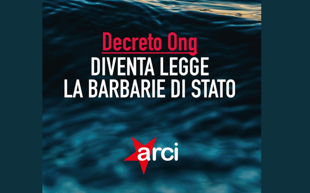 Decreto ONG: diventa legge la barbarie di Stato